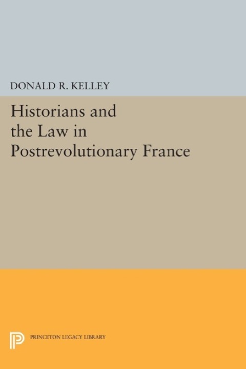 Cover image for book Historians and the Law in Postrevolutionary France