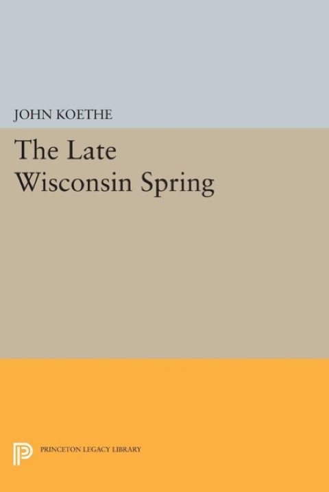 Cover image for book The Late Wisconsin Spring