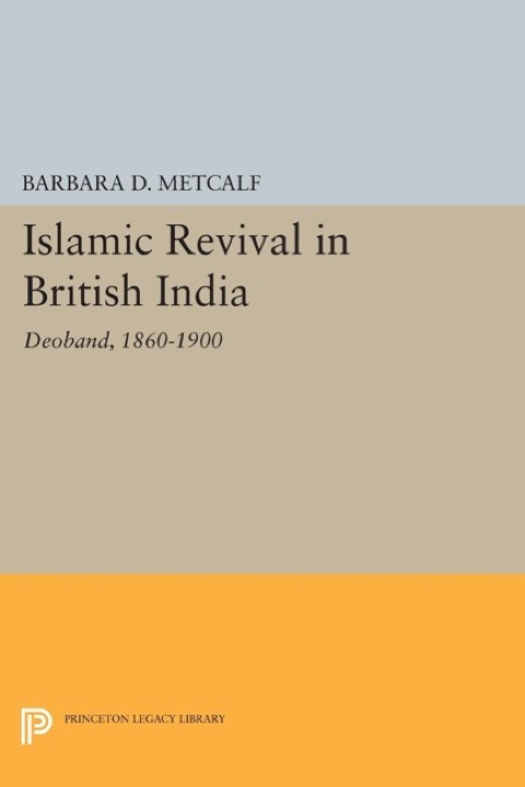 Cover image for book Islamic Revival in British India