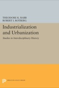 Industrialization and Urbanization - Theodore K. Rabb