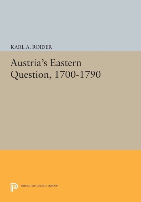 Cover image for book Austria's Eastern Question, 1700-1790