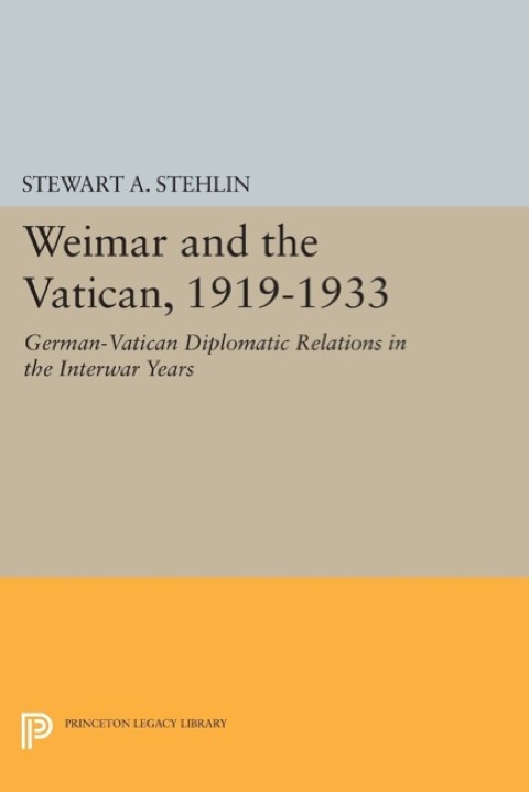 Cover image for book Weimar and the Vatican, 1919-1933