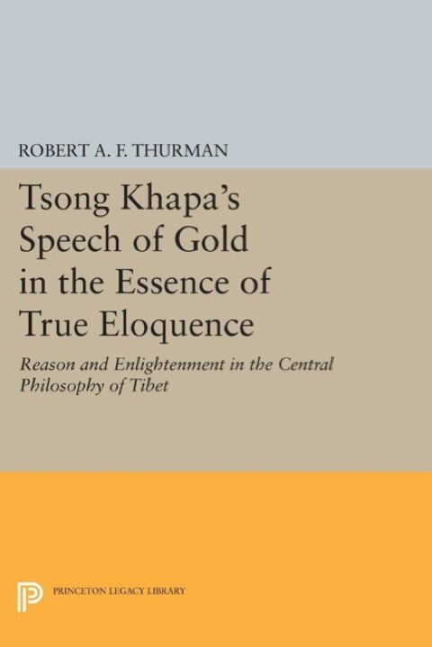 Cover image for book Tsong Khapa's Speech of Gold in the Essence of True Eloquence