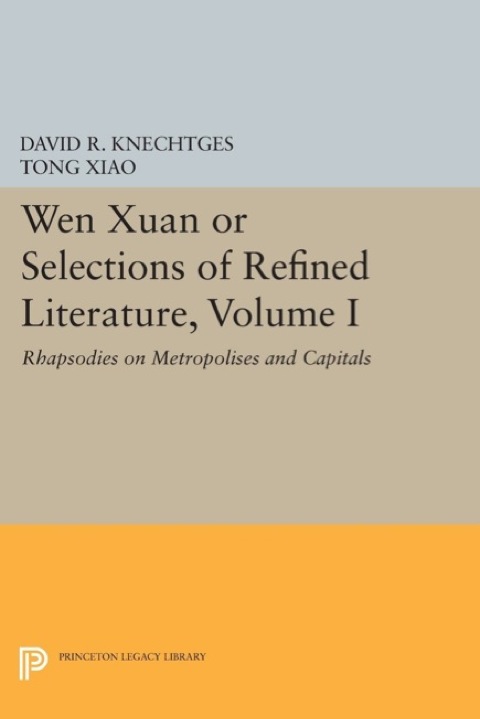 Cover image for book Wen Xuan or Selections of Refined Literature, Volume I