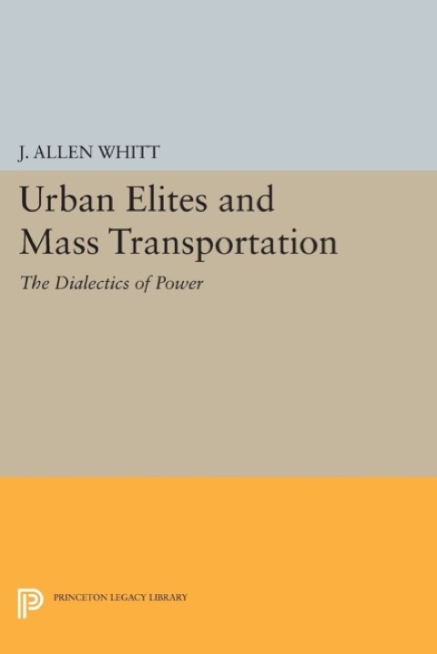Cover image for book Urban Elites and Mass Transportation