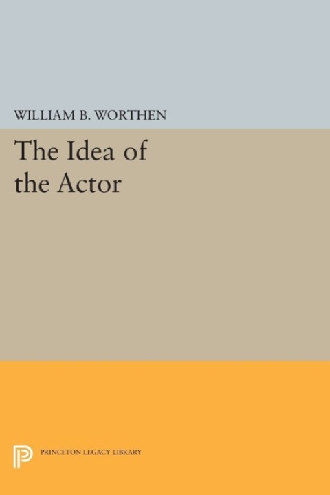 Cover image for book The Idea of the Actor