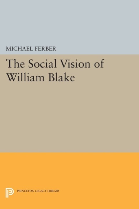 Cover image for book The Social Vision of William Blake
