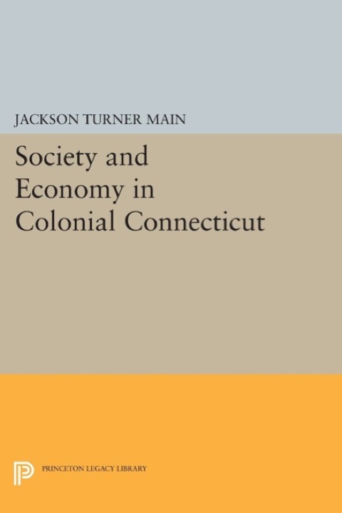 Society and Economy in Colonial Connecticut 