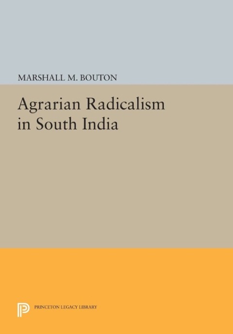 Cover image for book Agrarian Radicalism in South India