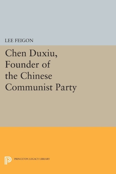 Cover image for book Chen Duxiu, Founder of the Chinese Communist Party