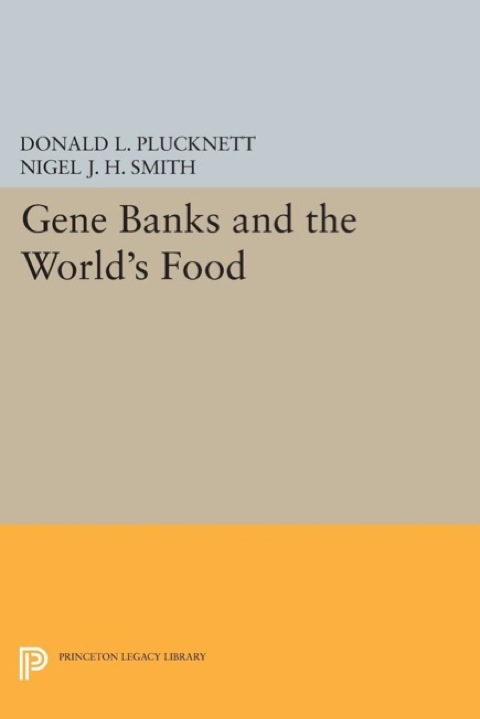 Gene Banks and the World's Food 