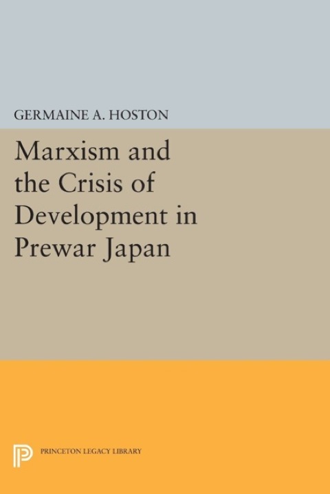 Cover image for book Marxism and the Crisis of Development in Prewar Japan
