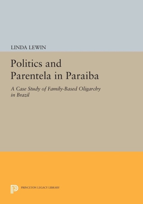 Cover image for book Politics and Parentela in Paraiba