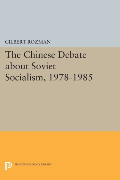 Cover image for book The Chinese Debate about Soviet Socialism, 1978-1985