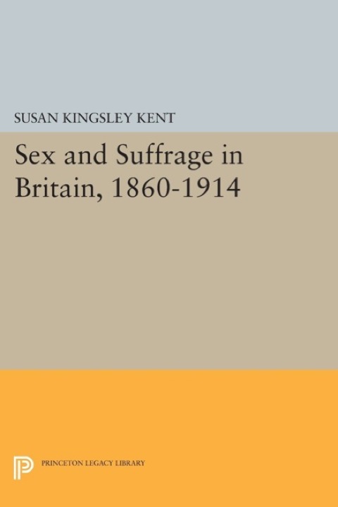 Cover image for book Sex and Suffrage in Britain, 1860-1914