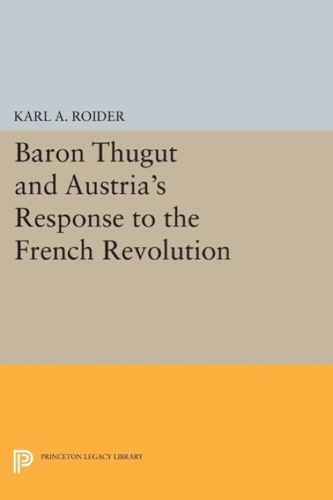 Cover image for book Baron Thugut and Austria's Response to the French Revolution