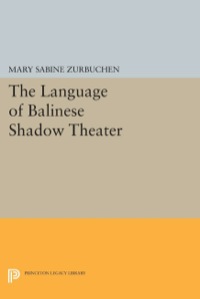 Cover image: The Language of Balinese Shadow Theater 9780691608129