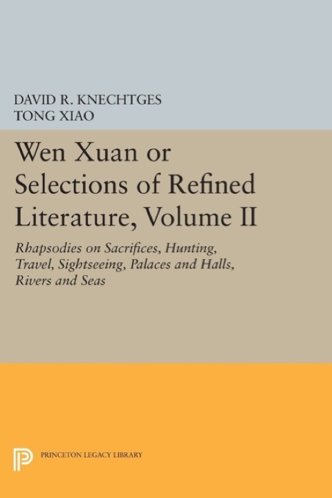 Cover image for book Wen Xuan or Selections of Refined Literature, Volume II