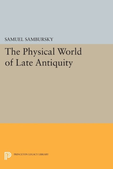 Cover image for book The Physical World of Late Antiquity