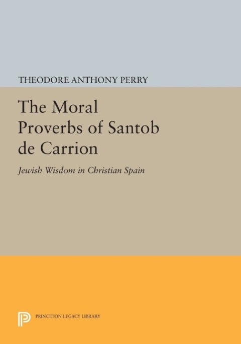 Cover image for book The Moral Proverbs of Santob de Carrion