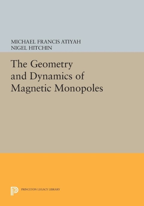 Cover image for book The Geometry and Dynamics of Magnetic Monopoles