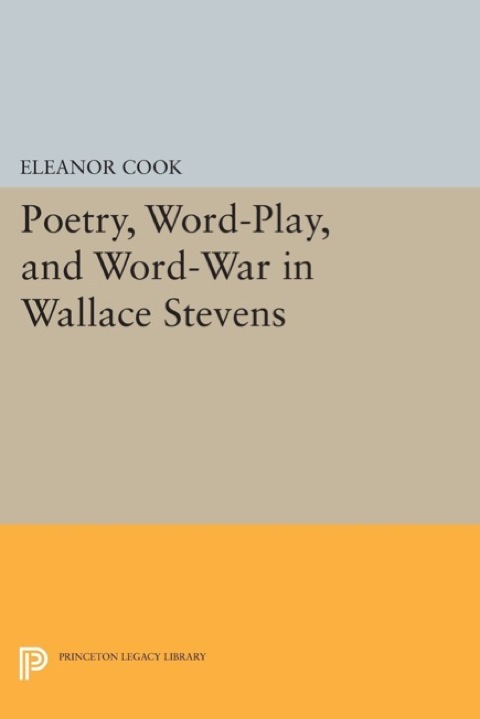 Cover image for book Poetry, Word-Play, and Word-War in Wallace Stevens