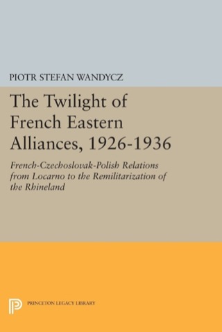 The Twilight of French Eastern Alliances, 1926-1936
