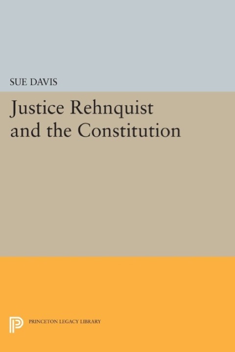 Cover image for book Justice Rehnquist and the Constitution