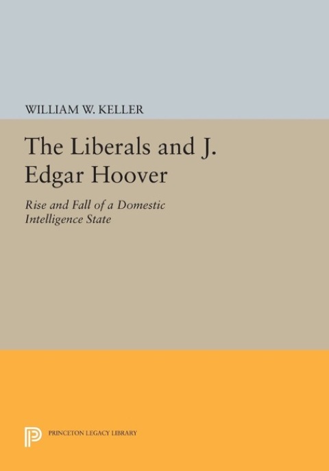 Cover image for book The Liberals and J. Edgar Hoover