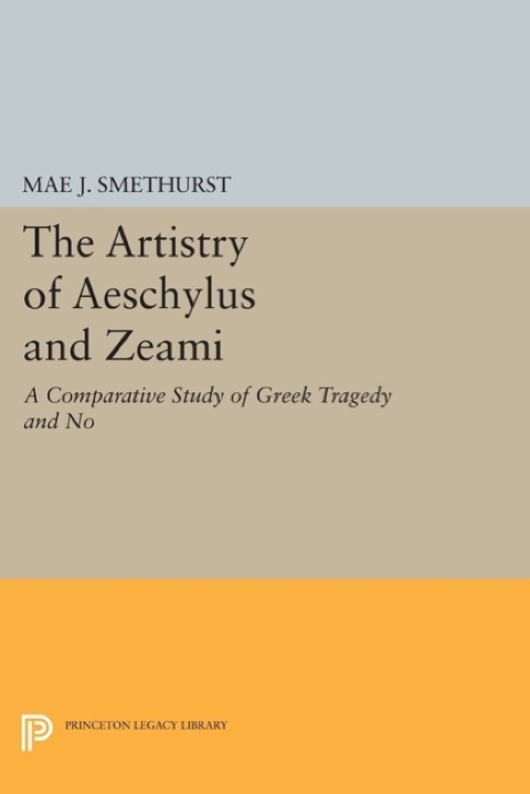 Cover image for book The Artistry of Aeschylus and Zeami