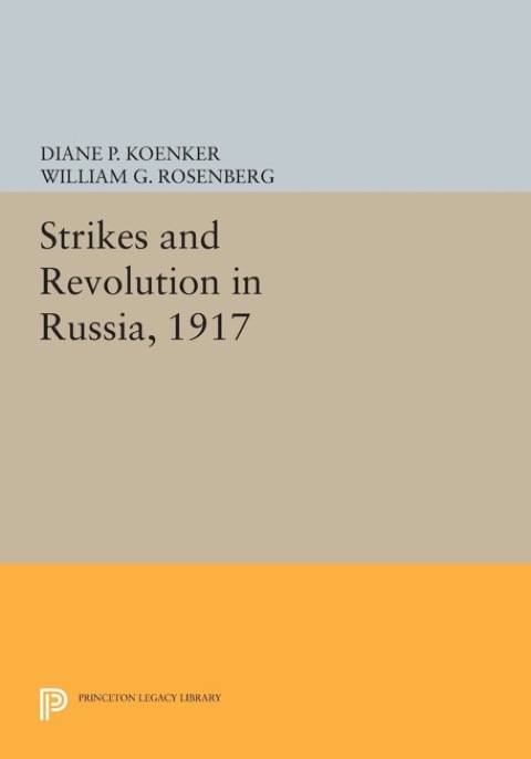Cover image for book Strikes and Revolution in Russia, 1917