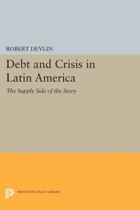 Cover image for book Debt and Crisis in Latin America