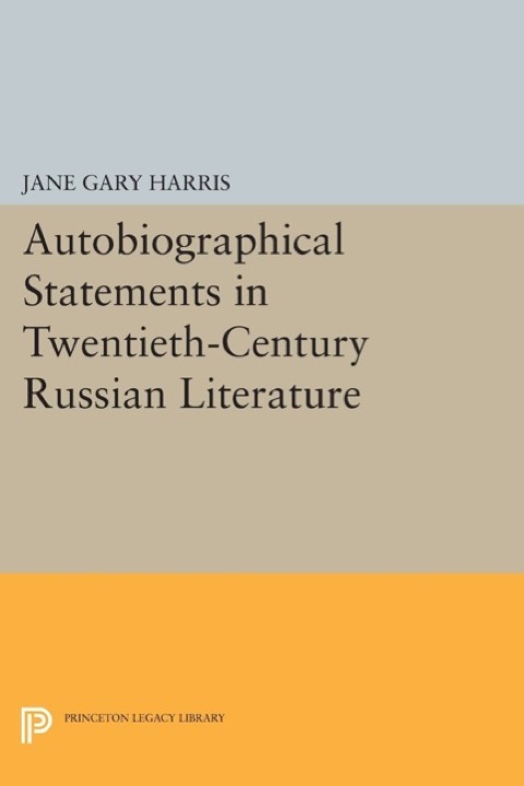 Cover image for book Autobiographical Statements in Twentieth-Century Russian Literature