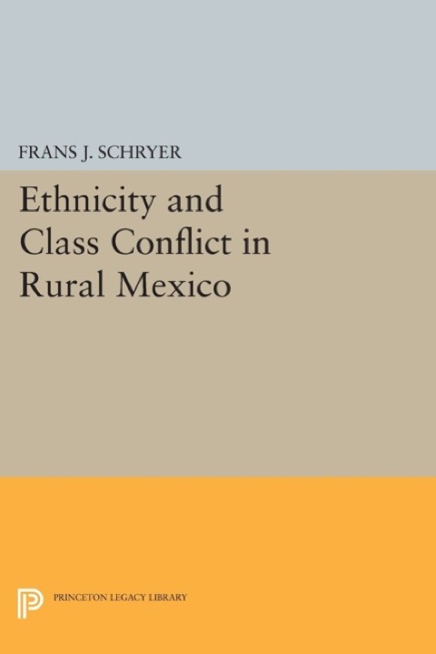 Cover image for book Ethnicity and Class Conflict in Rural Mexico