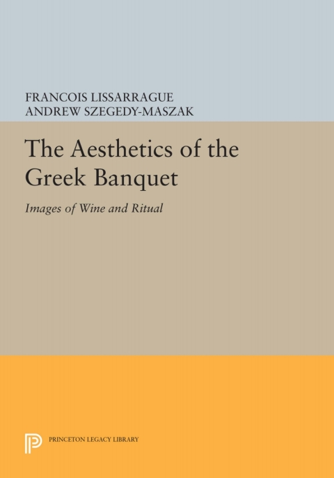 Cover image for book The Aesthetics of the Greek Banquet