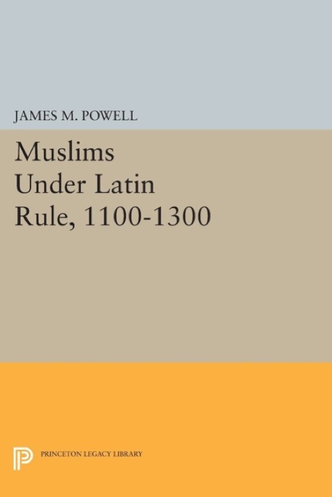 Cover image for book Muslims Under Latin Rule, 1100-1300