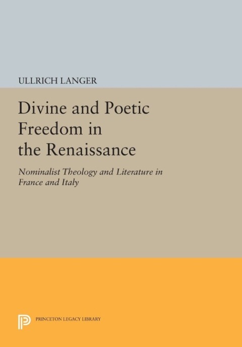 Cover image for book Divine and Poetic Freedom in the Renaissance
