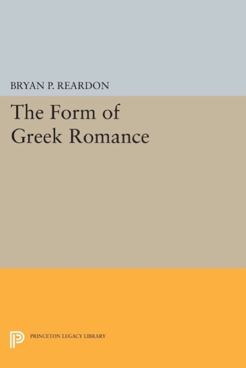 Cover image for book The Form of Greek Romance