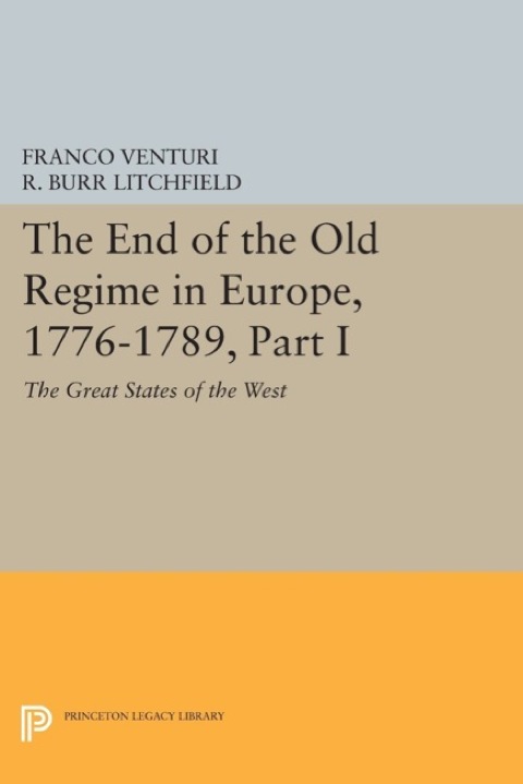 Cover image for book The End of the Old Regime in Europe, 1776-1789, Part I