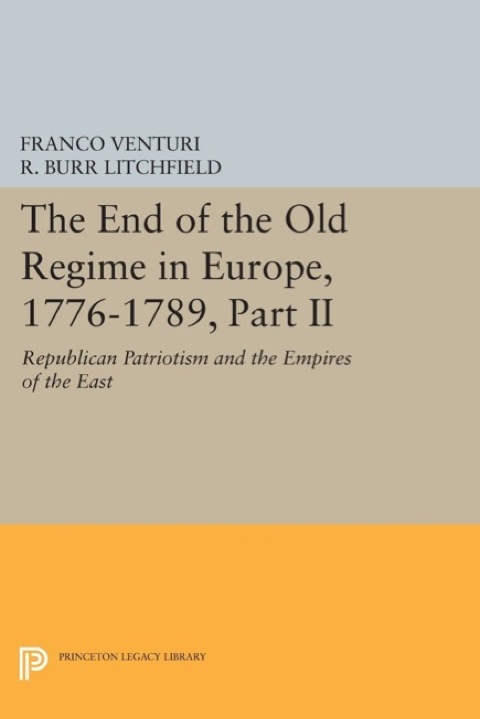 Cover image for book The End of the Old Regime in Europe, 1776-1789, Part II