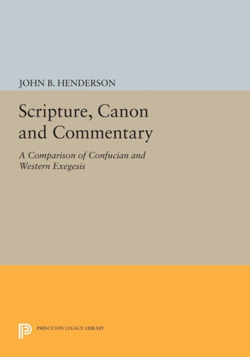 Scripture  Canon and Commentary (eBook) - John B. Henderson