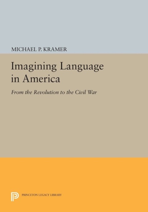 Cover image for book Imagining Language in America