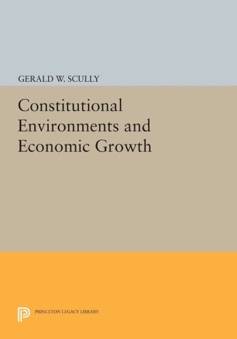 Cover image for book Constitutional Environments and Economic Growth