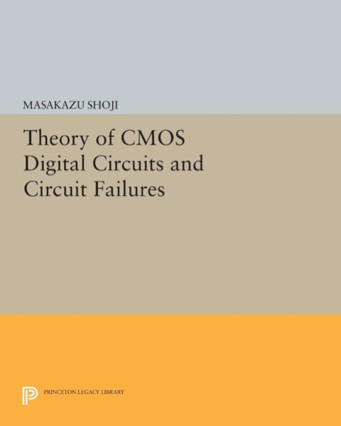 Cover image for book Theory of CMOS Digital Circuits and Circuit Failures