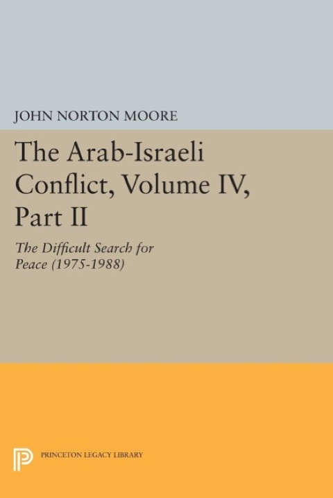 Cover image for book The Arab-Israeli Conflict, Volume IV, Part II