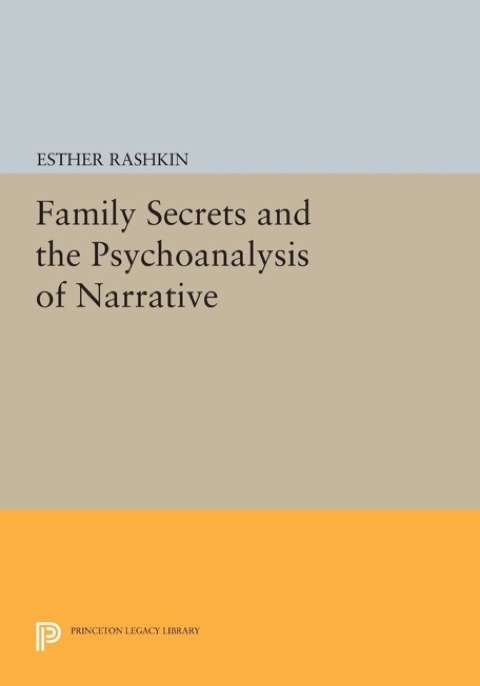Cover image for book Family Secrets and the Psychoanalysis of Narrative