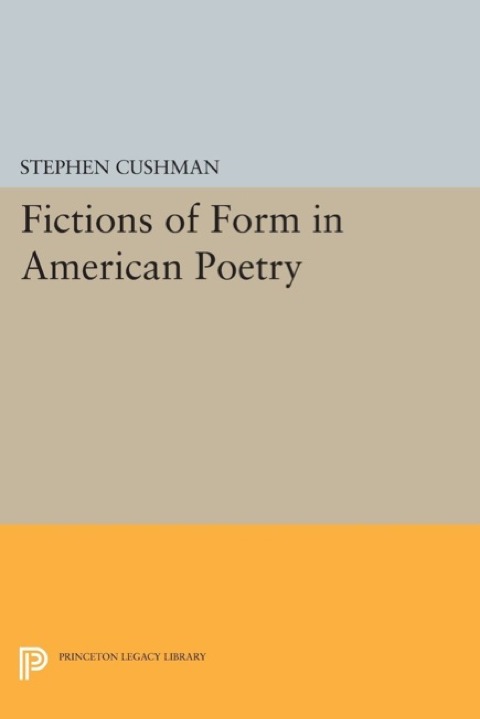 Cover image for book Fictions of Form in American Poetry