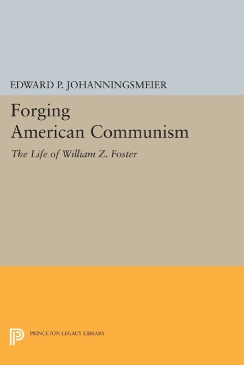 Cover image for book Forging American Communism