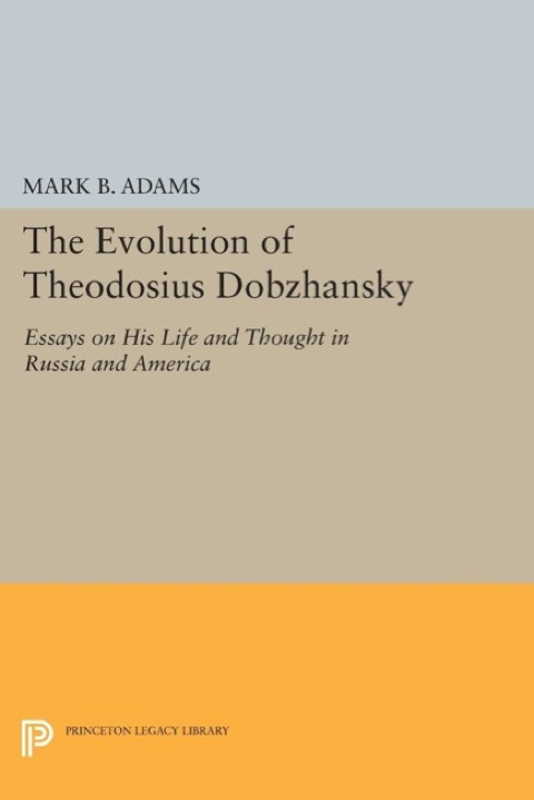 Cover image for book The Evolution of Theodosius Dobzhansky