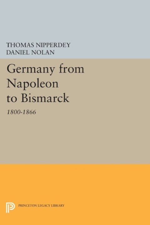 Cover image for book Germany from Napoleon to Bismarck